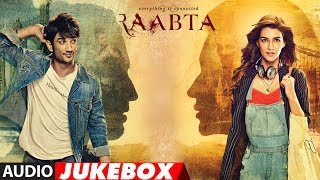 Raabta Full Album Audio Jukebox  Sushant Singh Rajput amp Kriti Sanon  TSeries [upl. by Delano]