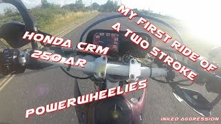 My First Two Stroke Experience  Honda CRM 250 AR  Power Wheelies [upl. by Nyliak]