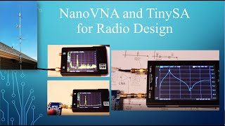 NanoVNA and TinySA for Radio Design [upl. by Kobe]