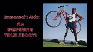 Emmanuels Ride An Inspiring True Story [upl. by Rossing]