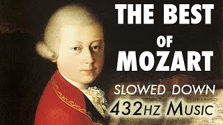 The Best Of Mozart  Slowed Down  432Hz  45 Hours [upl. by Anamuj]