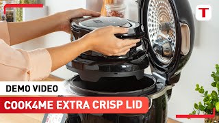 Demo Video  Tefal Cook4me Extra Crisp Lid Accessory [upl. by Bouchard]