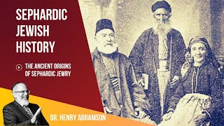 Origins of Sephardic Jewry Dr Henry Abramson [upl. by Erdnaxela]