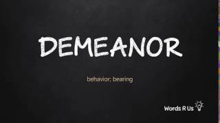 How to Pronounce DEMEANOR in American English [upl. by Elmina]