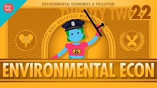 Environmental Econ Crash Course Economics 22 [upl. by Anair]