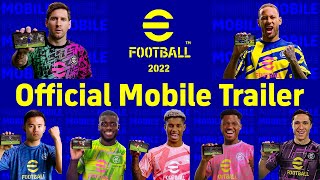 eFootball™ 2022 Official Mobile Trailer [upl. by Schlessinger]