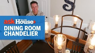 How to Install a Dining Room Chandelier  Ask This Old House [upl. by Notlimah38]