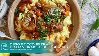 Osso Bucco Beef  Italian Braised Beef Shanks [upl. by Ocirrej549]