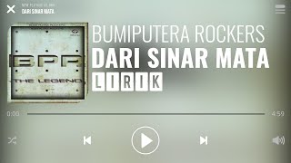 Bumi Putra Rockers  Dari Sinar Mata Lirik [upl. by Lilah]