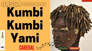 KUMBI KUMBI YAMI  SASSA TCHOKWE Cabedal 🇦🇴 [upl. by Deena]