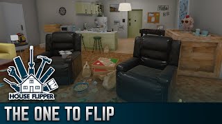 The One to Flip  House Flipper [upl. by Vicki]