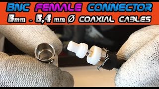 BNC Female Connector Installation 5mm200quot Coax [upl. by Buckingham]