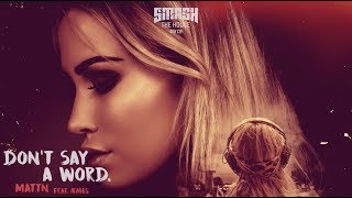 MATTN feat ÆMES  Dont Say A Word Lyric Video [upl. by Oht698]