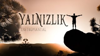 Yalnızlık Duygusal Enstrümantal [upl. by Deck808]