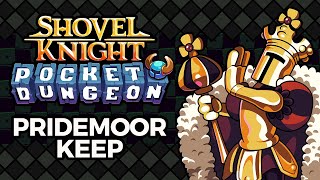 Shovel Knight Pocket Dungeon OST – Pridemoor Keep [upl. by Omocaig]