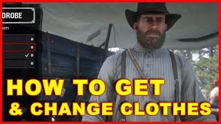 Red Dead Redemption 2 How to Get New Clothes amp Change Clothes [upl. by Nelda]