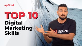 Top 10 Digital Marketing Skills  Online Learning Program  upGrad [upl. by Dowd]