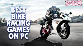 10 Best Bike Racing Games For PC 2021 [upl. by Griffin317]