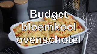 Budget bloemkool ovenschotel [upl. by Ybrad691]