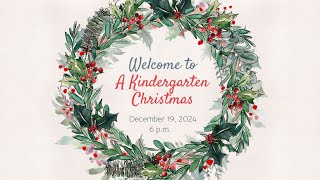 Kindergarten Christmas  2024 [upl. by Danyette]