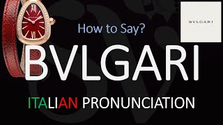 How to Pronounce Bvlgari CORRECTLY [upl. by Savihc978]