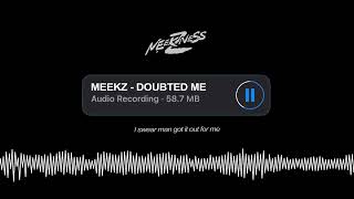 Meekz  Doubted Me Lyric Visualizer [upl. by Seravat]