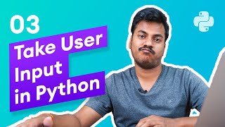 How to Take User Input in Python 3 [upl. by Kopans]