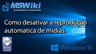 Windows 10  Como desativar a reprodução automática de mídias [upl. by Ettedualc426]