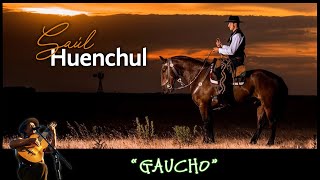 Saul Huenchul  Gaucho [upl. by Airitak128]