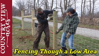 Fencing Through a Low Area [upl. by Veronika]