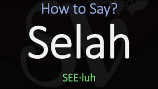 How to Pronounce Selah CORRECTLY Bible Word Meaning amp Pronunciation [upl. by Naret]