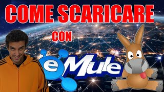 🐴 COME SCARICARE CON EMULE 2021 GUIDA DEFINITIVA [upl. by Nela]