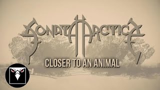 SONATA ARCTICA  Closer To An Animal Official Lyric Video [upl. by Neelyaj165]