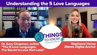 Understanding quotThe 5 Love Languages The Secret to Love that Lastsquot with author Dr Gary Chapman [upl. by Haukom]