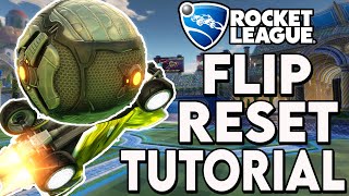 ROCKET LEAGUE How To FLIP RESET  The ULTIMATE FLIP RESET TUTORIAL 2020 [upl. by Esiuol]