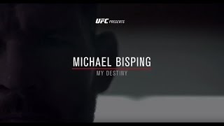 Michael Bisping  My Destiny [upl. by Relyat]