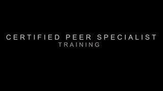 Certified Peer Specialist Training [upl. by Jillie]