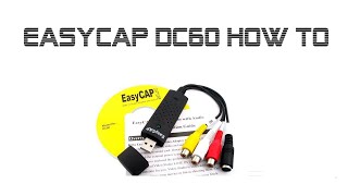 EasyCAP DC60 smusb 007  How To  Win7 Win10 Win11 64bit Drivers and Heat [upl. by Charmion]