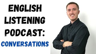 English Listening Practice Podcast  Conversation [upl. by Hameean]