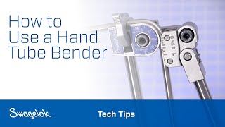 How to Use a Hand Tube Bender  Tech Tips  Swagelok 2020 [upl. by Ericha336]