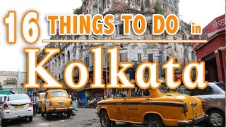 16 BEST THINGS TO DO IN KOLKATA Calcutta INDIA  KOLKATA TRAVEL GUIDE [upl. by Anchie]