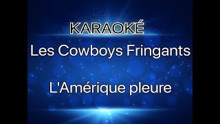 LAmérique pleure KARAOKE CORRIGÉ [upl. by Quiteris]