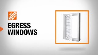 Egress Windows Buying Guide  The Home Depot [upl. by Vincenty]