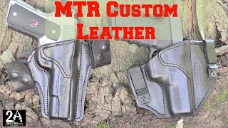 MTR Cutom leather US made custom holsters [upl. by Aliam]