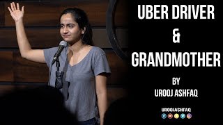 Uber Driver amp Grandmother  Stand Up Comedy by Urooj Ashfaq [upl. by Ruperta309]