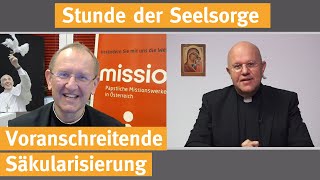 Voranschreitende Säkularisierung I 110920 I STUNDE DER SEELSORGE [upl. by Eyks937]