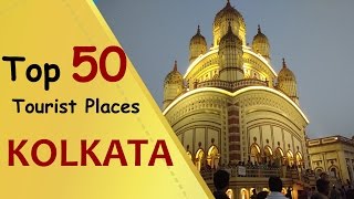 quotKOLKATAquot Top 50 Tourist Places  Kolkata Tourism [upl. by Cogn]