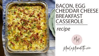 Bacon Egg amp Cheddar Cheese Breakfast Casserole [upl. by Delwyn124]