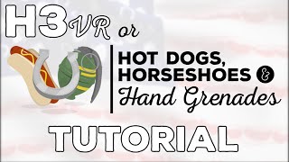 Hot Dogs Horseshoes and Hand Grenades H3VR Basics Tutorial Updated [upl. by Kerrin776]