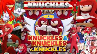 Knuckles from K​​N​​U​​C​​K​​L​​E​​S amp Knuckles Full Version amp Knuckles [upl. by Anoit]